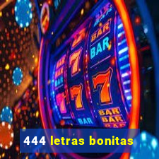 444 letras bonitas